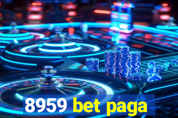 8959 bet paga